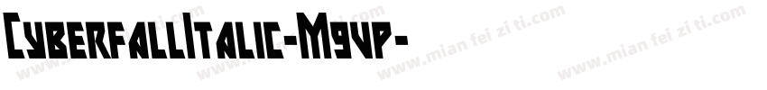 CyberfallItalic-M9vp字体转换