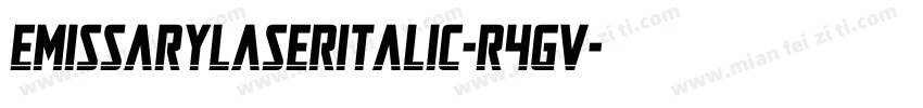 EmissaryLaserItalic-R4Gv字体转换