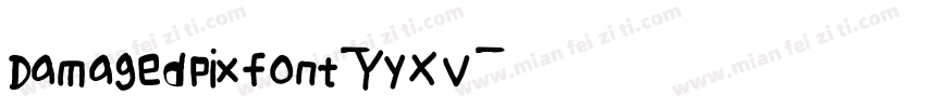Damagedpixfont-YyXv字体转换