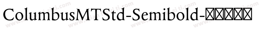 ColumbusMTStd-Semibold字体转换