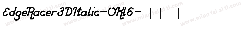EdgeRacer3DItalic-OXl6字体转换