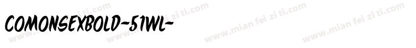 Comonsexbold-51WL字体转换