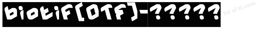 biotif(OTF)字体转换