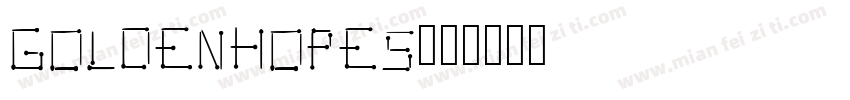 GOLDENHOPES字体转换