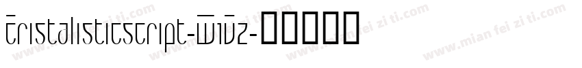 Cristalisticscript-W1Vz字体转换