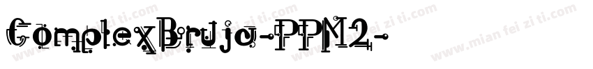 ComplexBruja-PPM2字体转换