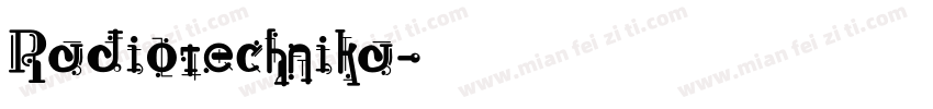 Radiotechnika字体转换