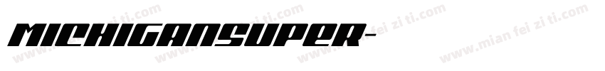 MichiganSuper字体转换