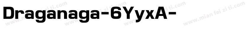 Draganaga-6YyxA字体转换