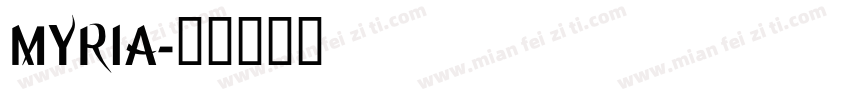 MYRIA字体转换