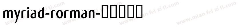 myriad-rorman字体转换