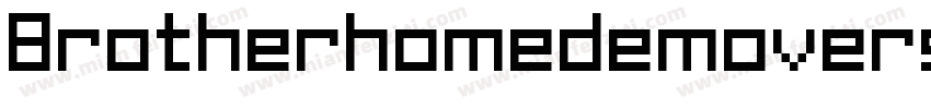 Brotherhomedemoversion-1GGmZ字体转换