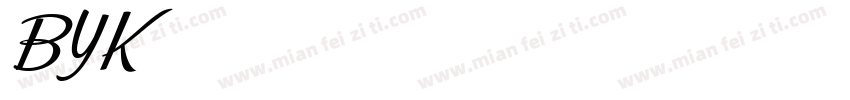 BYK字体下载字体转换