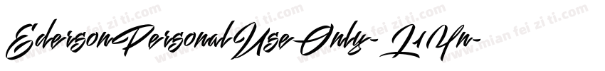 EdersonPersonalUseOnly-L1Yn字体转换