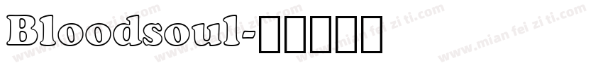 Bloodsoul字体转换