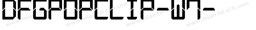 DFGPOPClip-W7字体转换
