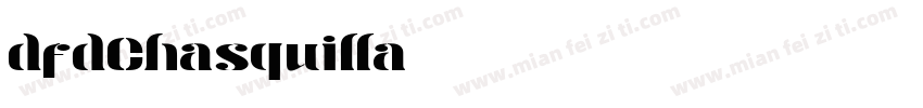 dfdChasquilla字体转换