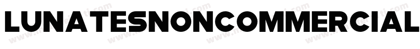 LunatesNonCommercial字体转换