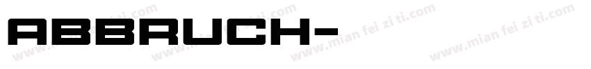 abbruch字体转换