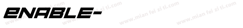 Enable字体转换