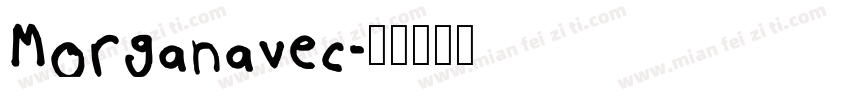 Morganavec字体转换