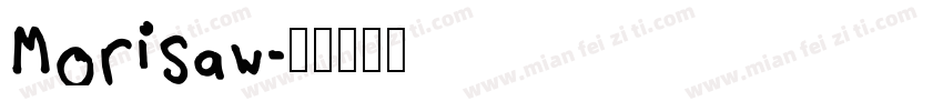 Morisaw字体转换