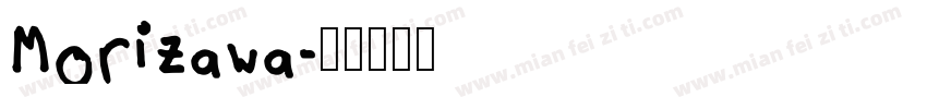 Morizawa字体转换