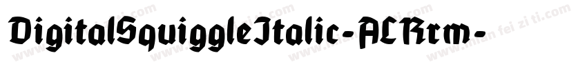DigitalSquiggleItalic-ALRrm字体转换
