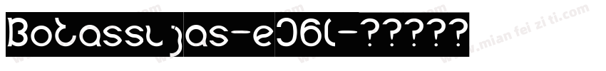 Botassujas-eJ6l字体转换