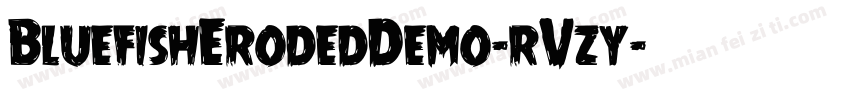 BluefishErodedDemo-rVzy字体转换