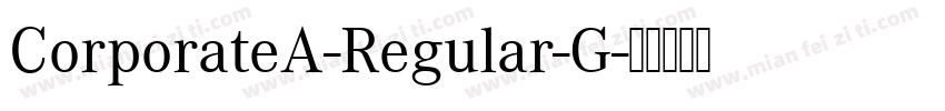 CorporateA-Regular-G字体转换