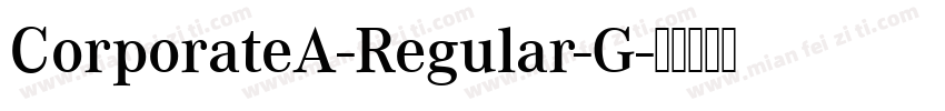 CorporateA-Regular-G字体转换