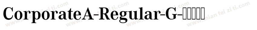 CorporateA-Regular-G字体转换