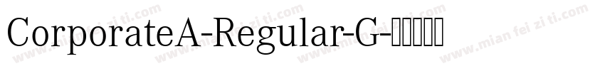 CorporateA-Regular-G字体转换