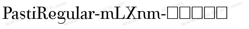 PastiRegular-mLXnm字体转换