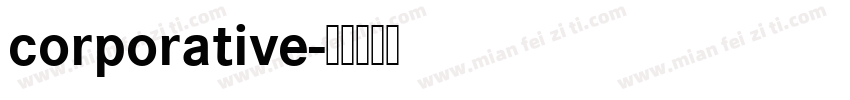corporative字体转换