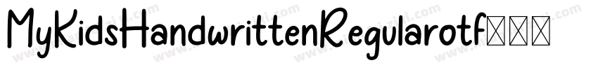 MyKidsHandwrittenRegularotf字体转换