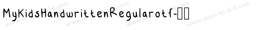 MyKidsHandwrittenRegularotf字体转换