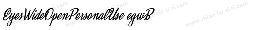 EyesWideOpenPersonalUse-egwB字体转换