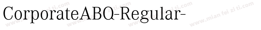 CorporateABQ-Regular字体转换