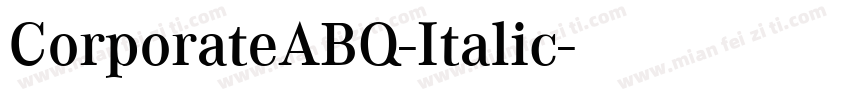 CorporateABQ-Italic字体转换