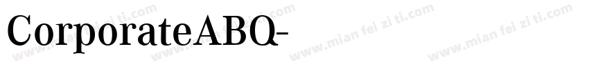CorporateABQ字体转换