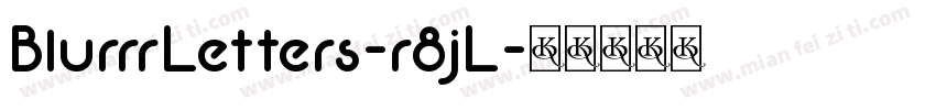 BlurrrLetters-r8jL字体转换