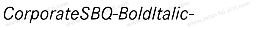 CorporateSBQ-BoldItalic字体转换