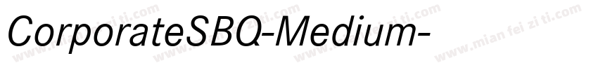 CorporateSBQ-Medium字体转换