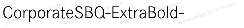 CorporateSBQ-ExtraBold字体转换
