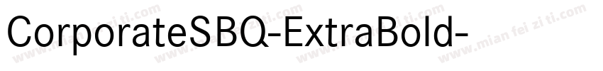 CorporateSBQ-ExtraBold字体转换