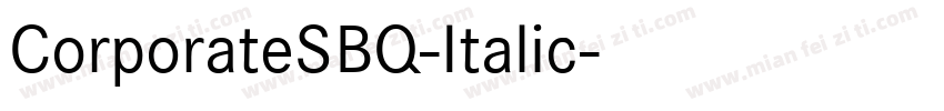CorporateSBQ-Italic字体转换