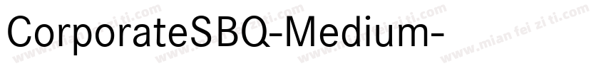 CorporateSBQ-Medium字体转换