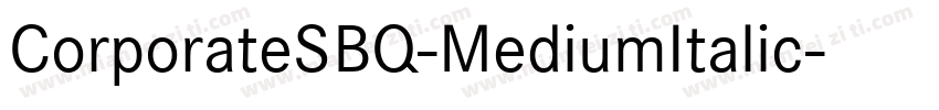 CorporateSBQ-MediumItalic字体转换